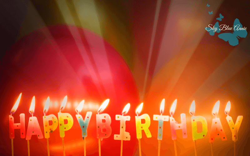 Celebrating Your Birth!